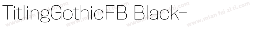 TitlingGothicFB Black字体转换